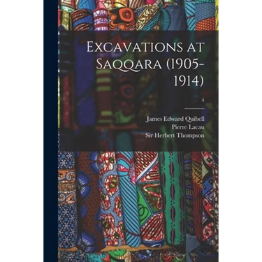 Excavations at Saqqara (1905-1914); 4