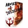 Armed & Delicious