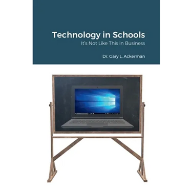 Technology in Schools: It's Not Like This in Business