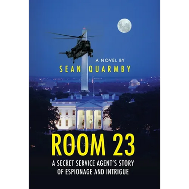 Room 23: A Secret Service Agent's Story of Espionage and Intrigue
