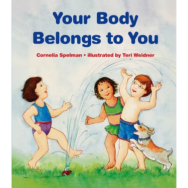 Your Body Belongs to You