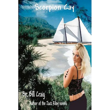 Scorpion Cay: A Sam Decker Mystery