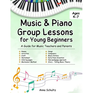 Music & Piano Camp Curriculum: Group lessons for kids age 4-7. 8 detailed lessons + worksheets