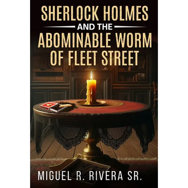 Sherlock Holmes and The Abominable Worm of Fleet Street