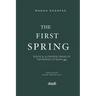 The First Spring: Political & Strategic PRAXIS of the Prophet of Islam (ﷺ)