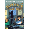 Guy Noir and the Straight Skinny