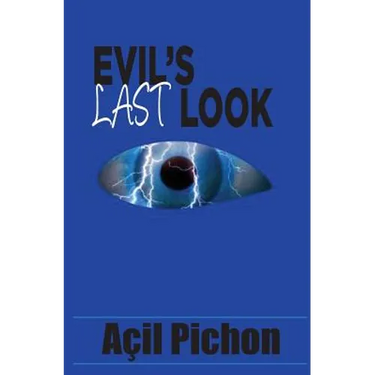 Evil's Last Look: Book Three