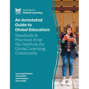 An Annotated Guide to Global Education: Standards and Practices from the Institute for Global Learning Community
