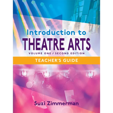 Introduction to Theatre Arts 1, Teacher's Guide