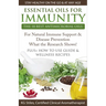 Essential Oils for Immunity The 18 Best Antimicrobial Oils For Natural Immune Support & Disease Prevention What the Research Shows! Plus How to Use Gu