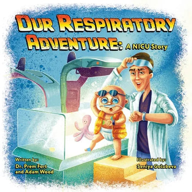 Our Respiratory Adventure: A NICU Story