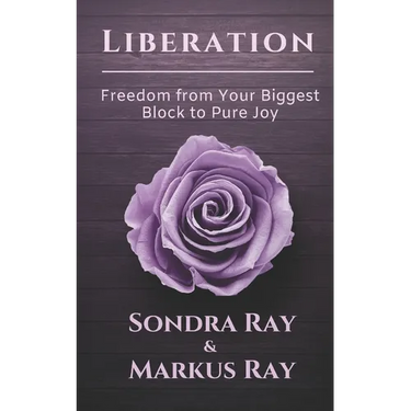 Liberation: Freedom from Your Biggest Block to Pure Joy