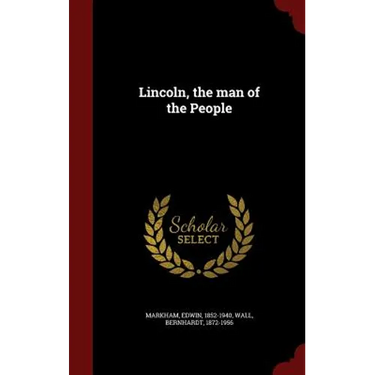 Lincoln, the man of the People