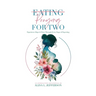 Praying for Two: Experience Hope & Peace Through Every Stage of Expecting
