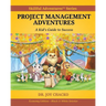 Project Management Adventures: A Kid's Guide to Success