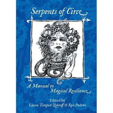 Serpents of Circe: A Manual to Magical Resilience