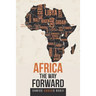 Africa the Way Forward