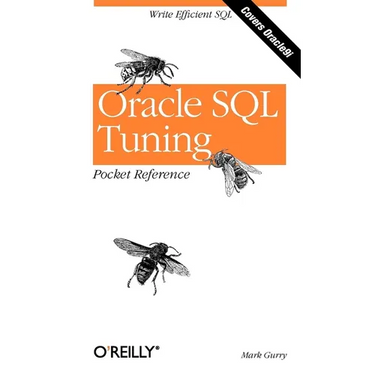 Oracle SQL Tuning Pocket Reference