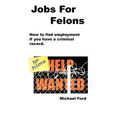 Jobs For Felons