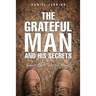 The Grateful Man and His Secrets