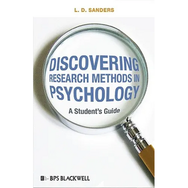 Discovering Research Methods in Psychology: A Student's Guide