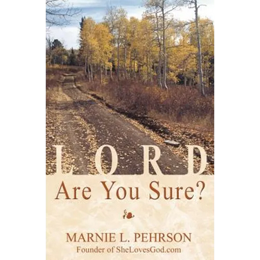 Lord, Are You Sure?
