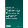 The Innovation Revolution in Agriculture: A Roadmap to Value Creation