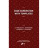 Code Generation with Templates