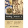 Reading Genesis 1-2: An Evangelical Conversation