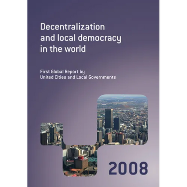 Decentralization and Local Democracy in the World