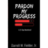 Pardon My Progress: A 21-Day Devotional