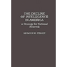The Decline of Intelligence in America: A Strategy for National Renewal