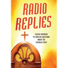 Radio Replies: Classic Answers