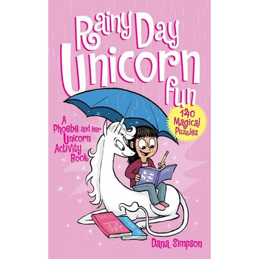 Rainy Day Unicorn Fun: A Phoebe and Her Unicorn Activity Book
