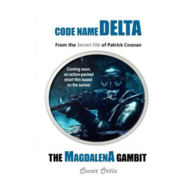 The Magdalena Gambit: From The Secret File Of Patrick Coonan