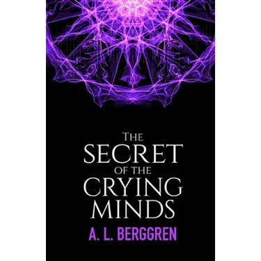 The Secret of the Crying Minds