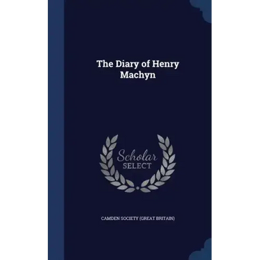 The Diary of Henry Machyn