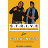 STRIVE for Greatness: Motivation in Your Own Image