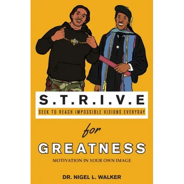 STRIVE for Greatness: Motivation in Your Own Image