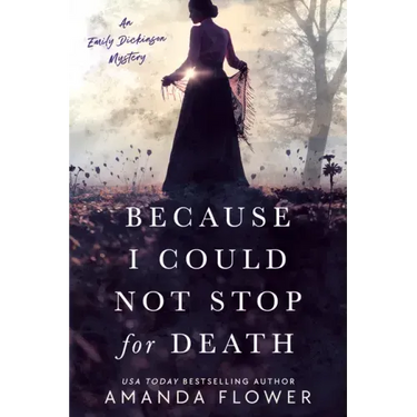 Because I Could Not Stop for Death
