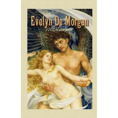 Evelyn De Morgan: 101 Masterpieces