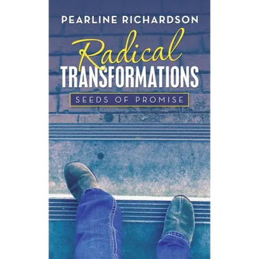 Radical Transformations: Seeds of Promise