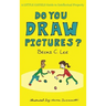 Do You Draw Pictures?: A Little Gavels Guide to Intellectual Property