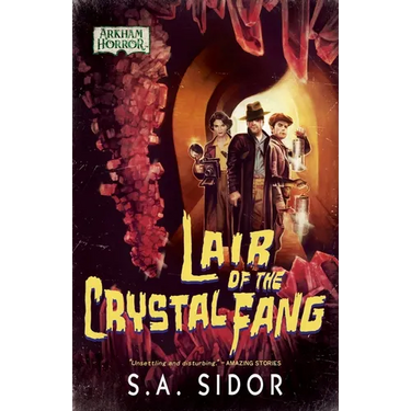 Lair of the Crystal Fang: An Arkham Horror Novel