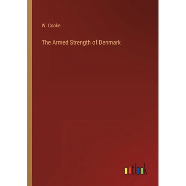 The Armed Strength of Denmark