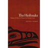 The Heiltsuks: Dialogues of Culture and History on the Northwest Coast