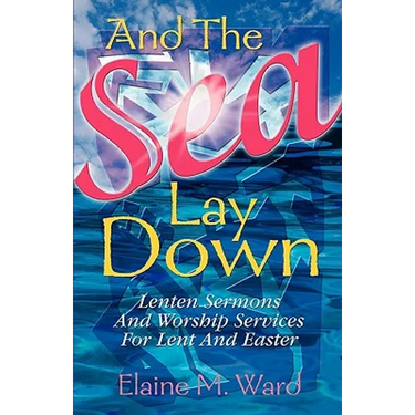 And the Sea Lay Down