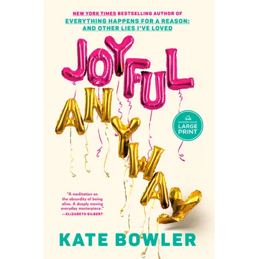 Joyful, Anyway