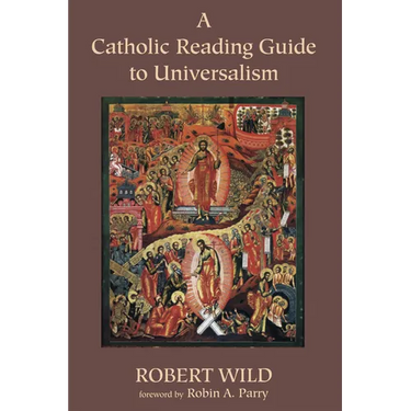 A Catholic Reading Guide to Universalism
