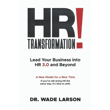 HR Transformation: Lead Your Business Into HR 3.0 and Beyond